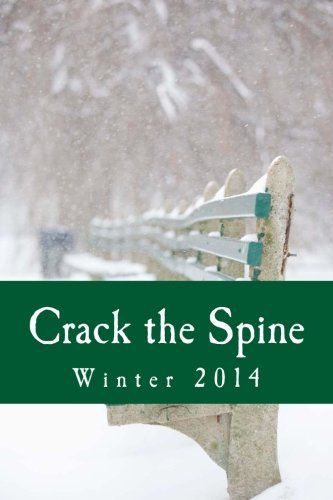 Cover for Crack the Spine · Crack the Spine: Winter 2014 (Taschenbuch) (2014)