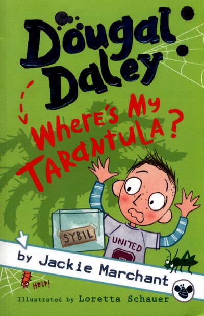 Cover for Jackie Marchant · Dougal Daley - Where's My Tarantula? (Paperback Book) (2017)