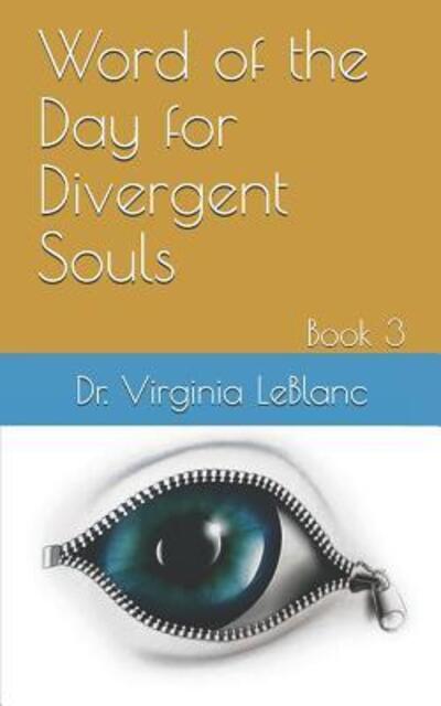 Cover for Virginia LeBlanc · Word of the Day for Divergent Souls (Paperback Book) (2018)
