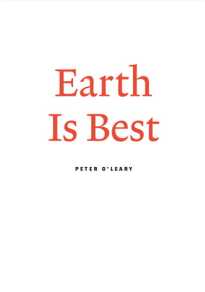 Cover for Peter O'Leary · Earth Is Best (Paperback Book) (2019)