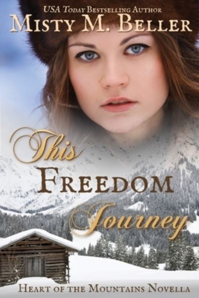 Cover for Misty M. Beller · This Freedom Journey (Paperback Book) (2018)