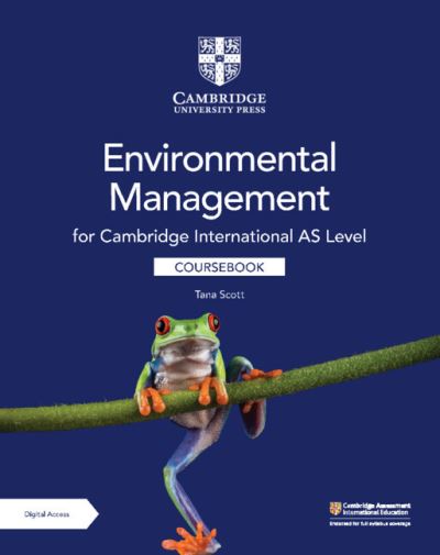 Cover for Tana Scott · Cambridge International AS Level Environmental Management Coursebook with Digital Access (2 Years) (Buch) (2023)