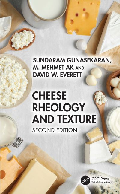 Cover for Gunasekaran, Sundaram (University of Wisconsin, Madison, USA) · Cheese Rheology and Texture (Hardcover Book) (2025)