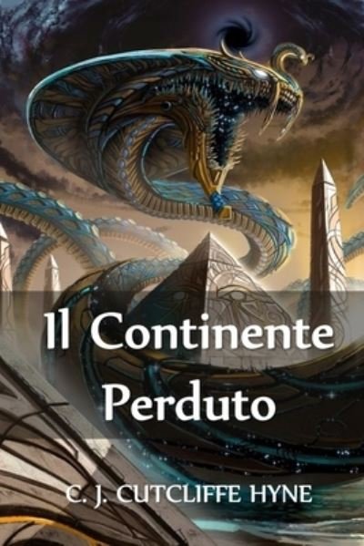 Cover for C J Cutcliffe Hyne · Il Continente Perduto (Paperback Book) (2021)