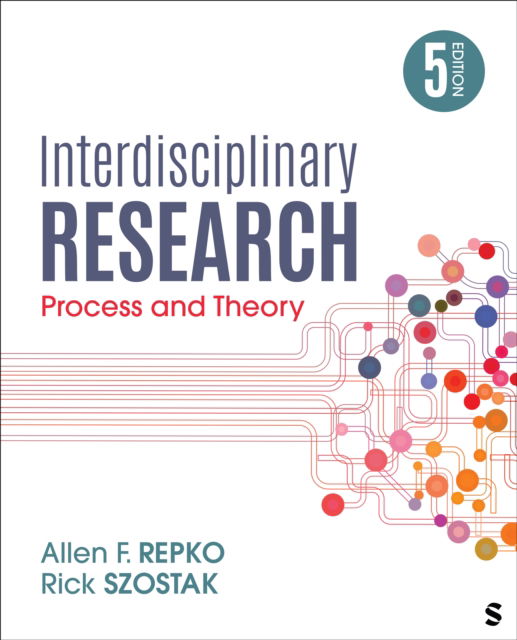 Cover for Allen F. Repko · Interdisciplinary Research: Process and Theory (Paperback Book) [5 Revised edition] (2025)