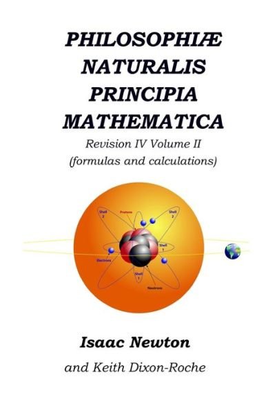 Cover for Isaac Newton · Philosophiæ Naturalis Principia Mathematica Revision IV - Volume II Laws of Orbital Motion (Paperback Book) (2019)