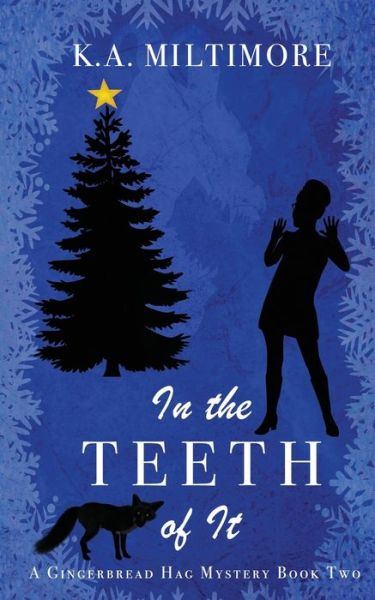 Cover for K a Miltimore · In the Teeth of It (Paperback Book) (2019)