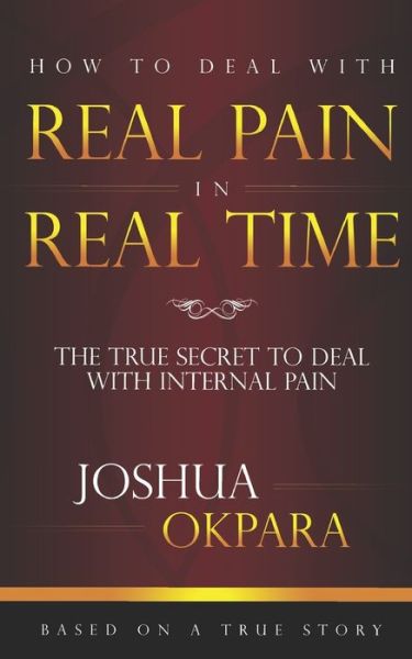 Cover for Joshua Okpara · How to deal with REAL pain in REAL time (Paperback Book) (2019)