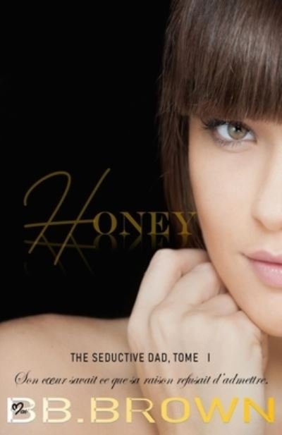 Cover for Bb Brown · Honey (Paperback Book) (2019)