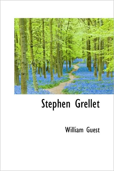 Stephen Grellet - William Guest - Książki - BiblioLife - 9781103637256 - 19 marca 2009