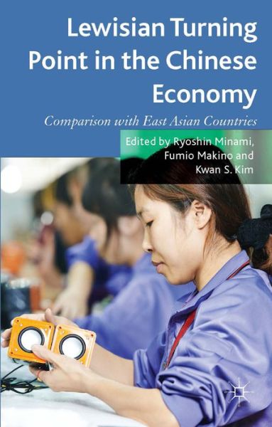 Cover for Ryoshin Minami · Lewisian Turning Point in the Chinese Economy: Comparison with East Asian Countries (Hardcover Book) (2014)