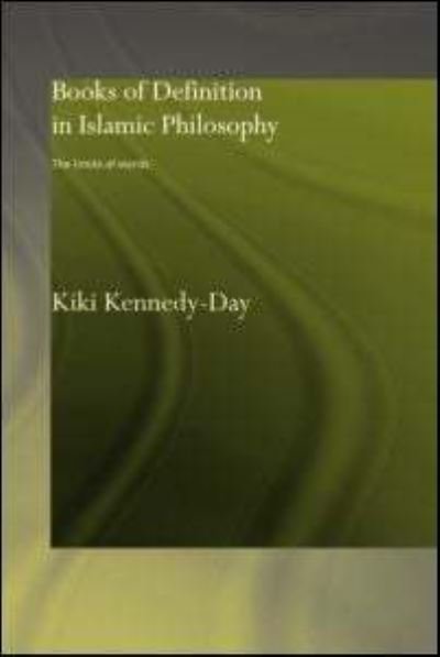 Cover for Kiki Kennedy-Day · Books of Definition in Islamic Philosophy: The Limits of Words (Taschenbuch) (2015)