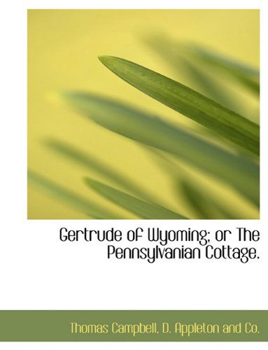 Cover for Thomas Campbell · Gertrude of Wyoming; or the Pennsylvanian Cottage. (Paperback Book) (2010)