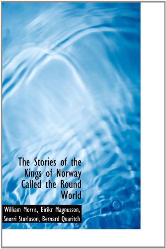 Cover for Snorri Sturluson · The Stories of the Kings of Norway Called the Round World (Hardcover bog) (2010)