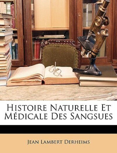 Cover for Derheims · Histoire Naturelle Et Médicale (Book)