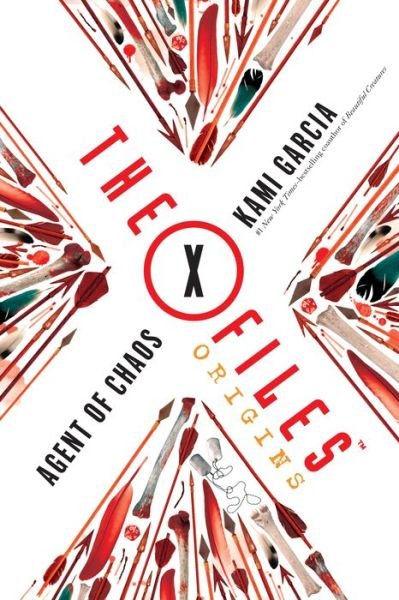 The X-Files Origins: Agent of Chaos - The X-Files Origins - Kami Garcia - Livros - Square Fish - 9781250144256 - 9 de janeiro de 2018