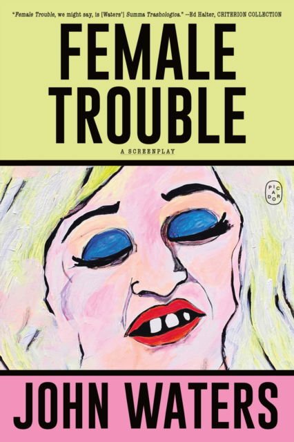 Cover for John Waters · Female Trouble: A Screenplay (Paperback Book) (2025)