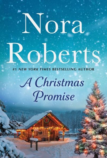 Cover for Nora Roberts · A Christmas Promise: A Will and a Way and Home for Christmas: A 2-in-1 Collection (Paperback Book) (2022)