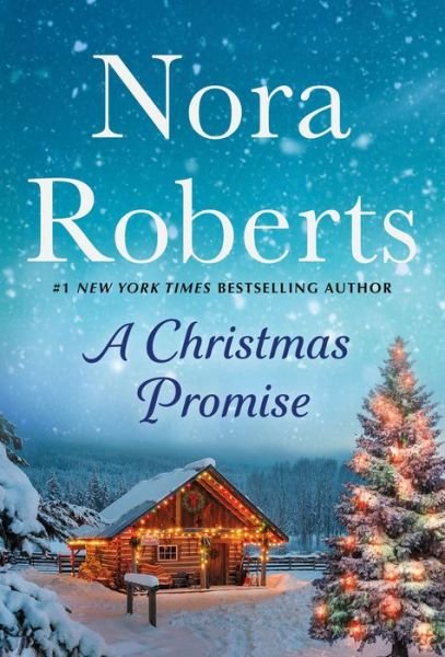 Cover for Nora Roberts · A Christmas Promise: A Will and a Way and Home for Christmas: A 2-in-1 Collection (Paperback Bog) (2022)