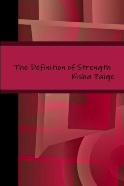 Cover for Kisha Paige · Definition of Strength (Bok) (2013)