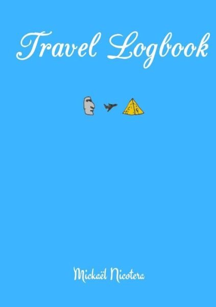 Cover for Mickaël Nicotera · Travel Logbook (Paperback Book) (2016)
