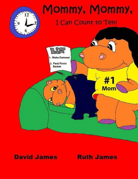 Cover for David James · Mommy, Mommy, I Can Count to Ten! (Pocketbok) (2015)