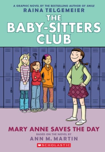 Cover for Ann M. Martin · Mary Anne Saves the Day: A Graphic Novel (The Baby-Sitters Club #3) - The Baby-Sitters Club Graphix (Taschenbuch) (2023)