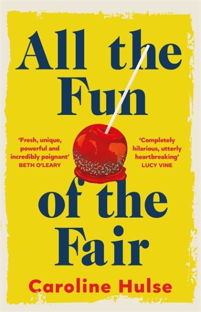 Cover for Caroline Hulse · All the Fun of the Fair: A hilarious, brilliantly original coming-of-age story that will capture your heart (Paperback Bog) (2022)