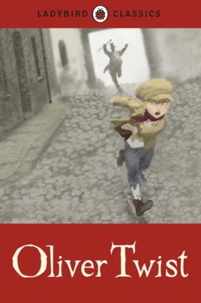 Cover for Charles Dickens · Ladybird Classics: Oliver Twist (Hardcover Book) (2012)