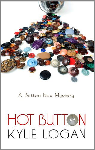 Cover for Kylie Logan · Hot Button (Button Box Mysteries) (Paperback Book) [Lrg edition] (2013)