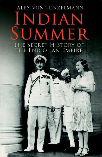 Indian Summer: The Secret History of the End of an Empire - Alex Von Tunzelmann - Libros - Simon & Schuster - 9781416522256 - 7 de abril de 2008