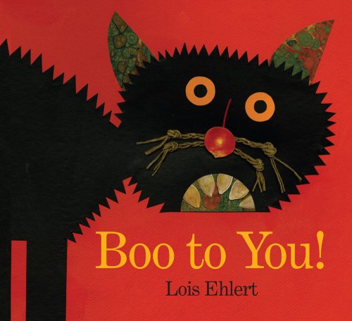 Cover for Lois Ehlert · Boo to You! (Innbunden bok) (2009)