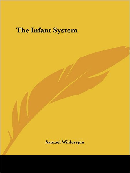 Cover for Samuel Wilderspin · The Infant System (Paperback Book) (2004)