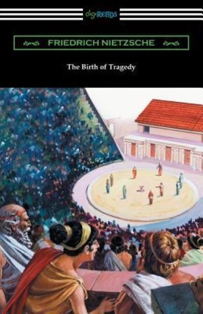 Cover for Friedrich Wilhelm Nietzsche · The Birth of Tragedy (Taschenbuch) (2018)