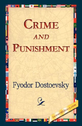 Crime and Punishment - Fyodor Dostoyevsky - Books - 1st World Library - Literary Society - 9781421823256 - November 2, 2006