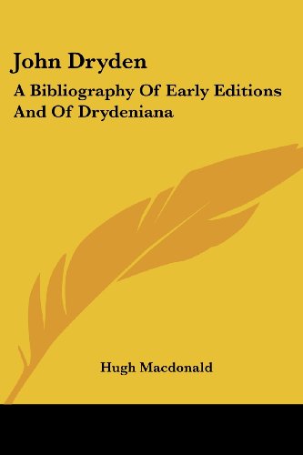 Cover for Hugh Macdonald · John Dryden: a Bibliography of Early Editions and of Drydeniana (Paperback Book) (2006)