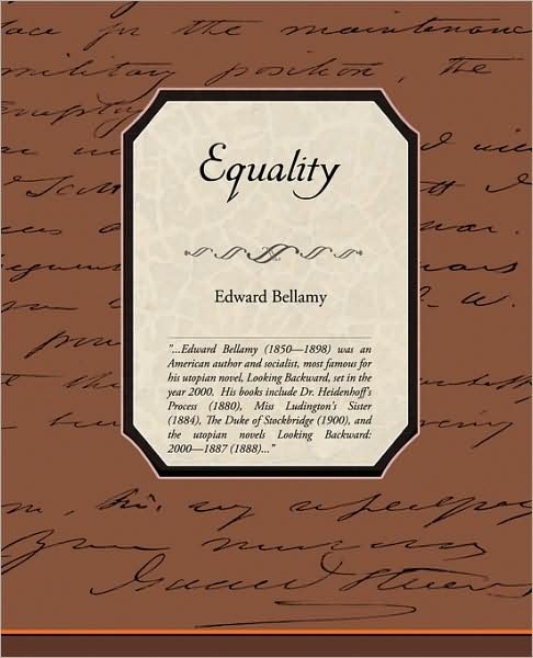Equality - Edward Bellamy - Kirjat - Book Jungle - 9781438513256 - lauantai 14. maaliskuuta 2009
