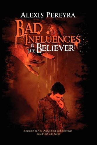 Cover for Alexis Pereyra · Bad Influences (Hardcover Book) (2009)