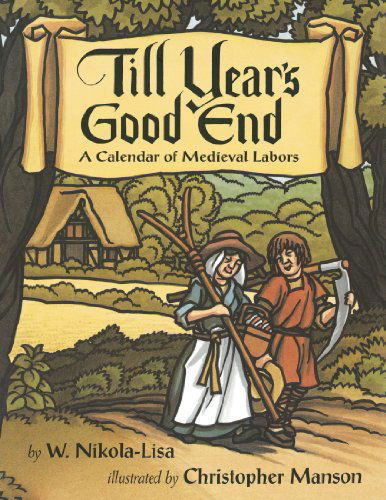 Till Year's Good End - W. Nikola-lisa - Books - Atheneum Books for Young Readers - 9781442402256 - June 8, 2009