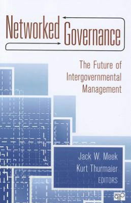 Cover for Jack W Meek · Networked Governance: The Future of Intergovernmental Management (Paperback Book) [Revised Ed. edition] (2012)