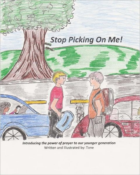 Cover for Tone · Stop Picking on Me! (Paperback Bog) (2011)