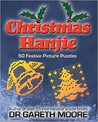 Cover for Dr Gareth Moore · Christmas Hanjie: 50 Festive Picture Puzzles (Paperback Book) (2011)