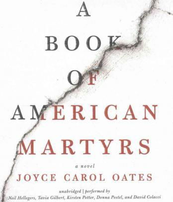 A Book of American Martyrs - Joyce Carol Oates - Musiikki - HARPERAUDIO - 9781470854256 - tiistai 7. helmikuuta 2017