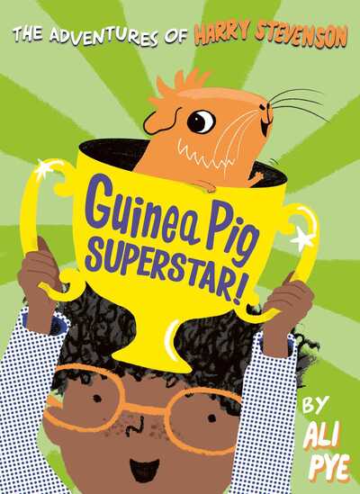 Cover for Ali Pye · Guinea Pig Superstar! - Adventures of Harry Stevenson (Paperback Book) (2020)