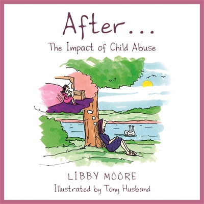 Cover for Libby Moore · After...: The Impact of Child Abuse (Paperback Book) (2019)