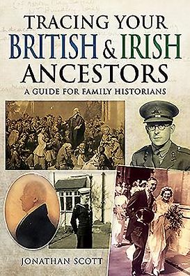 Cover for Jonathan Scott · Tracing Your British and Irish Ancestors: A Guide for Family Historians (Paperback Book) (2016)