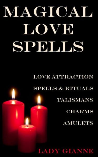 Cover for Lady Gianne · Magical Love Spells (Paperback Book) (2013)