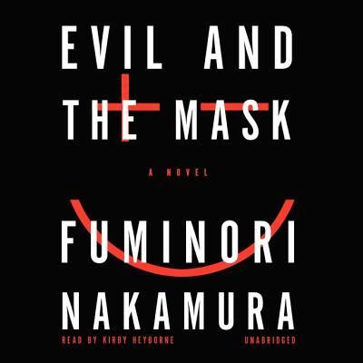 Evil and the Mask - Fuminori Nakamura - Music - Audiogo - 9781482101256 - June 11, 2013