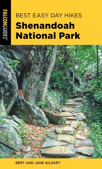 Best Easy Day Hikes Shenandoah National Park - Robert C. Gildart - Bøker - Rowman & Littlefield - 9781493062256 - 1. september 2022