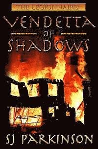 Cover for Sj Parkinson · The Legionnaire: Vendetta of Shadows (Taschenbuch) (2013)